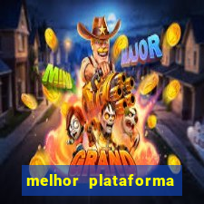 melhor plataforma do tigrinho